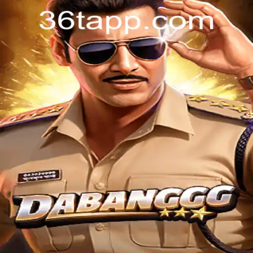 Explore the Adventures of DABANGGG: The Thrilling World of 36T