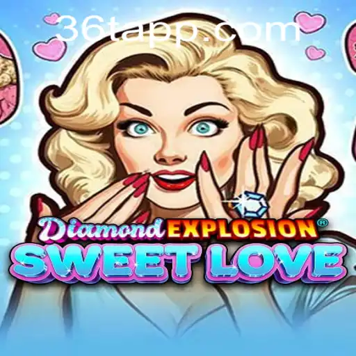 Unveiling DiamondExplosionSweetLove: A New Era of Gaming with 36T