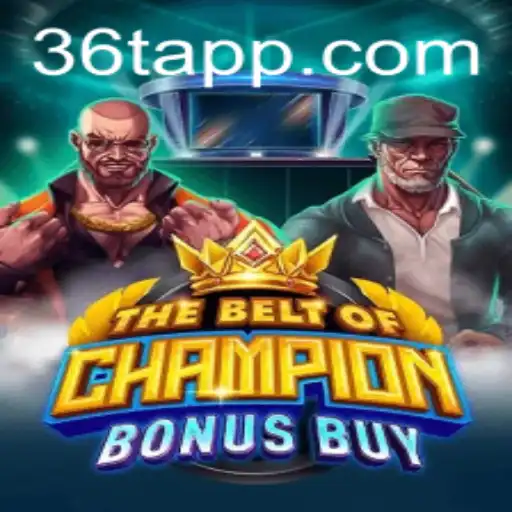 Unlock the Thrills of TheBeltOfChampionBonusBuy: 36T Review